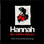 Hannah : The Soldier Diaries cover image cdn