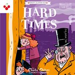 Hard Times : The Charles Dickens Children's Collection (Easy Classics) cover image cdn
