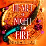 Heart of Night and Fire : An absolutely addictive fantasy romance cover image cdn