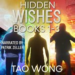 Hidden Wishes : Books #1-3. Hidden Wishes cover image cdn