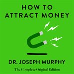 How to Attract Money : Simple Success Guides cover image cdn