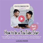 How to Be a YouTube Star cover image cdn