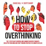 How to Stop Overthinking cover image cdn