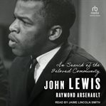 John Lewis : In Search of the Beloved Community cover image cdn