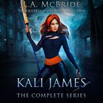 Kali James : An Urban Fantasy Omnibus. Books #1-4. Fastening the Grave cover image cdn