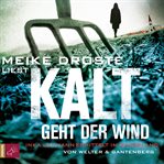 Kalt geht der Wind : Inka Luhmann ermittelt im Sauerland cover image cdn