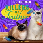 Killers of a Feather : Urban Tails Pet Shop Mysteries cover image cdn