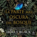 La parte más oscura del bosque (The Darkest Part of the Forest) cover image cdn