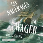 Les Naufragés du Wager cover image cdn