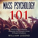Mass Psychology 101 cover image cdn
