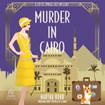 Murder in Cairo : Lottie Sprigg 1920s Cozy Mystery cover image cdn