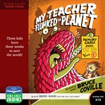 My Teacher Flunked the Planet : My Teacher Is An Alien cover image cdn
