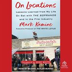 On Locations : Lessons Learned from My Life On Set with The Sopranos and in the Film Industry cover image cdn