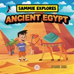 Sammie Explores Ancient Egypt cover image cdn