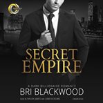 Secret Empire : A Dark Billionaire Romance. Broken Cross cover image cdn