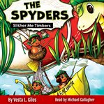 Slither Me Timbers : Spyders cover image cdn