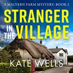 Stranger in the Village : Malvern Mysteries cover image cdn