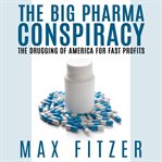 The Big Pharma Conspiracy cover image cdn