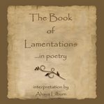 The Book of Lamentations ...in poetry cover image cdn