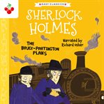 The Bruce-Partington Plans : Sherlock Holmes Children's Collection cover image cdn
