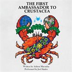 The First Ambassador to Crustacea cover image cdn