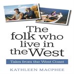 The Folk Who Live in the West : Tales From the West Coast cover image cdn