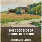 The Good Side of Christian Science cover image cdn