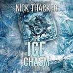 The Ice Chasm : Harvey Bennett Thriller cover image cdn