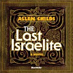 The Last Israelite : A Novel cover image cdn