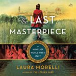 The Last Masterpiece : A Novel cover image cdn
