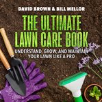 The Ultimate Lawn Care Book cover image cdn