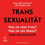 Transsexualität : Was ist eine Frau? Was ist ein Mann? cover image cdn