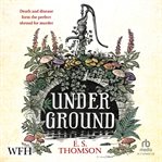 Under Ground : Jem Flockhart Mysteries cover image cdn