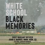 White School, Black Memories cover image cdn