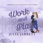 Work and play. Dogwood Cove cover image cdn