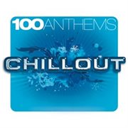 100 anthems. Chillout cover image cdn
