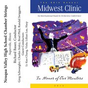 2012 Midwest Clinic : Neuqua Valley High School Chamber Strings cover image cdn