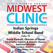 Sixty-eighth annual Midwest Clinic. Indian Springs Middle School Band cover image cdn