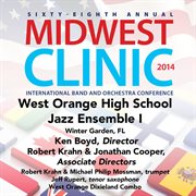 2014 Midwest Clinic : West Orange High School Jazz Ensemble I (live) cover image cdn