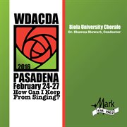 2016 American Choral Directors Association, Western Division (acda) : Biola University Chorale [live] cover image cdn