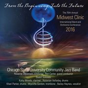 2016 Midwest Clinic : Chicago State University Community Jazz Band (live) cover image cdn