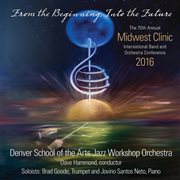 2016 Midwest Clinic : Denver School Of The Arts Jazz Workshop Orchestra (live) cover image cdn