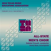 2016 Texas Music Educators Association (tmea) : All-State Men's Choir (live) cover image cdn