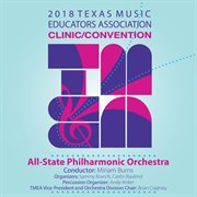 2018 Texas Music Educators Association clinic/convention. All-State Philharmonic Orchestra cover image cdn