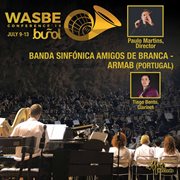 WASBE Conference '19. Banda Sinfonica Amigos de Branca-Armab cover image cdn