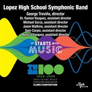 TMEA 100. Lopez High School Symphonic Band cover image cdn