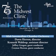 2021 Midwest Clinic : Kleb Intermediate Chamber Orchestra (live) cover image cdn