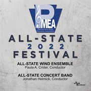2022 Pennsylvania Music Educators Association : All-State Wind Ensemble & All-State Concert Band (... cover image cdn
