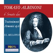Albinoni : 6 Sonatas From Trattenimenti Armonici Per Camera, Op. 6 cover image cdn
