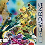 Fireworks : the music of Aleksander Sternfeld-Dunn cover image cdn